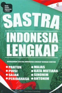 Sastra Indonesia Lengkap: Rangkuman Sastra Indonesia Lengkap dengan Contoh