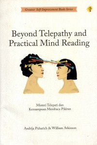 Beyond Telepathy and Pratical Mind Reading