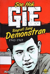 Soe Hok Gie: Biografi sang Demonstran