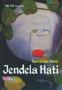 Kumpulan Puisi Jendela Hati