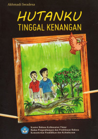 Hutanku Tinggal Kenangan