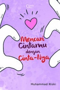 Mencari Cintamu dengan Cinta- Nya