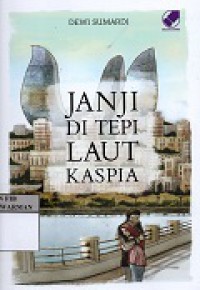 Janji di Tepi Laut Kaspia