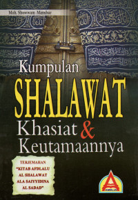 Kumpulan Shalawat Khasiat & Keutamaannya