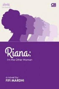 Riana: I'm the Other Woman