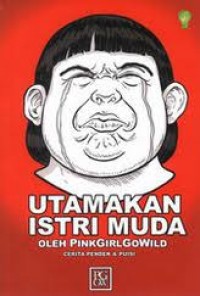 Utamakan Istri Muda