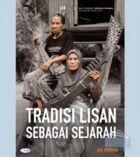 Tradisi Lisan Sebagai Sejarah