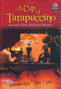 A Cup Tarapuccino: Secangkir Cinta, Rindu dan Harapan