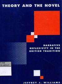 Theory and The Novel: Narrative Reflexivity in the British Tradition