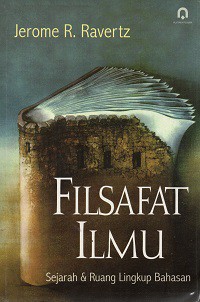 Filsafat Ilmu : Sejarah & Ruang Lingkup Bahasan