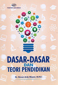 Dasar-Dasar dan Teori Pendidikan