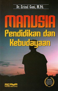 Manusia : Pendidikan dan Kebudayaan