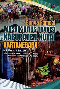 Bunga Rampai Mosaik Tradisi Kabupaten Kutai Kartanegara