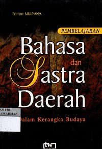 Bahasa dan Sastra Daerah: dalam Kerangka Budaya