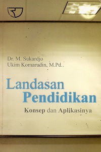 Landasan Pendidikan Konsep dan Aplikasinya