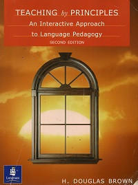 Teaching by Principles An Interactive Approach to Language Pedagogy