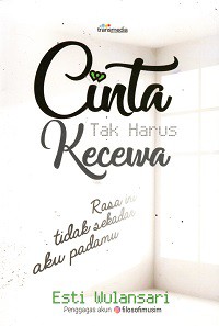 Cinta Tak Harus Kecewa