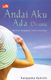 Andai Aku Ada Di sana