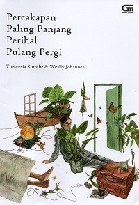 Percakapan Paling Panjang Perihal Pulang Pergi