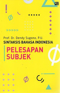 Sintaksis Bahasa Indonesia : Pelepasan Subjek