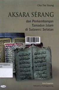 Aksara Serang: dan perkembangan Tamadun Islam di Sulawesi Selatan