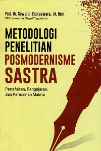 Metodologi penelitian Posmodernisme Sastra