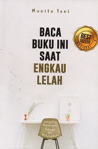 Baca Ini Saat Engkau Lelah