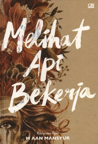 Melihat Api Bekerja