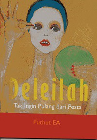 Dedeilah Tak ingin pulang dari pesta