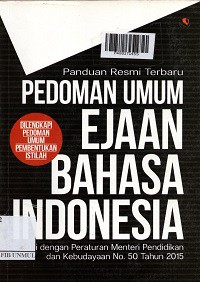 Panduan Resmi terbaru Pedoman umum Ejaan Bahasa Indonesia