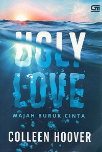 Ugly Love : Wajah Buruk Cinta