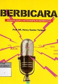 Berbicara: Sebagai Suatu Keterampilan Berbahasa