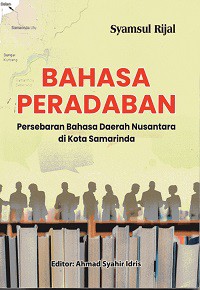 Bahasa Peradaban Persebaran Bahasa Daerah Nusantara di Kota Samarinda