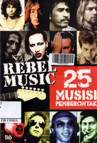 Rebel Music: 25 Musisi Pemberontak